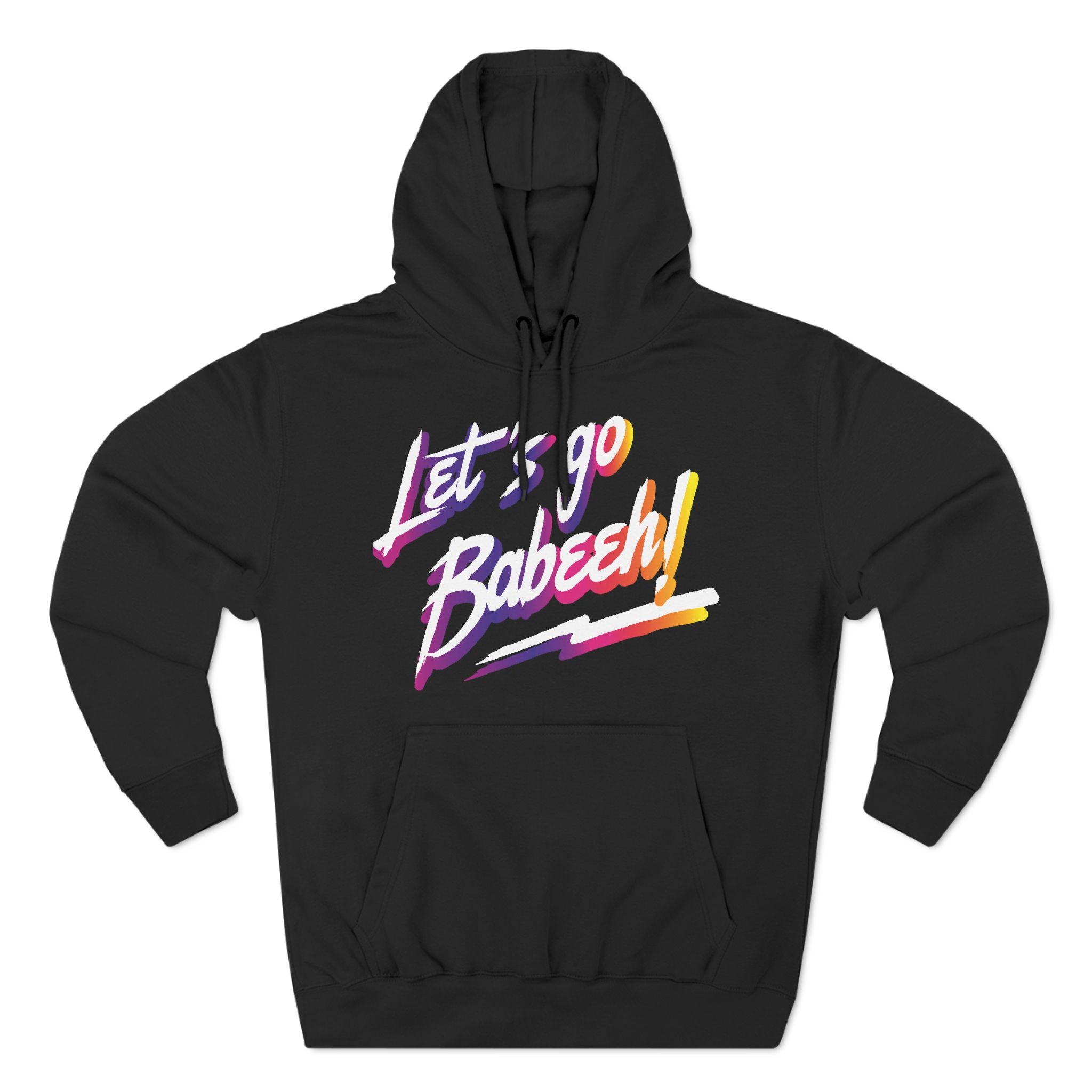 Let's Go Babeeh Jonte - Hoodie