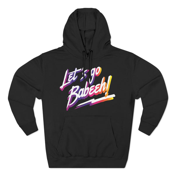 Let's Go Babeeh Jonte - Hoodie